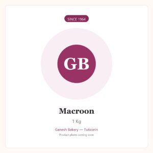 Macroon 1Kg Ganesh Bakery Tuticorin